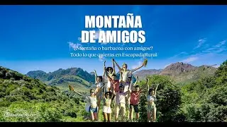 EscapadaRural - Monta&ntilde;a de amigos