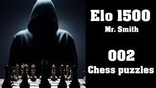 Mastering Chess Tactics: Solving Puzzles vs Mr. Smith 002