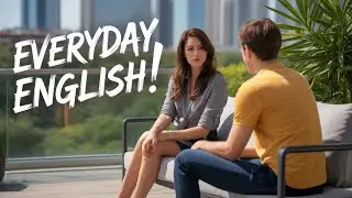 English Speaking Practice | Real Conversations About Makeup, Games, and Calls