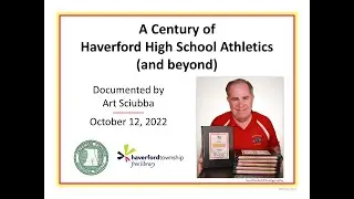 HTHS Fall 2022: A Century of Haverford High School Athletics (and beyond)