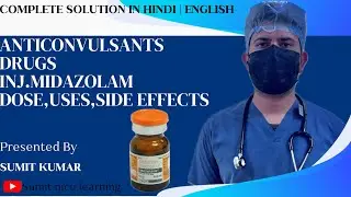 INJ.MIDAZOLAM | DOSE | INFUSION | INDICATION | CONTRAINDICATIONS | HINDI | ENGLISH