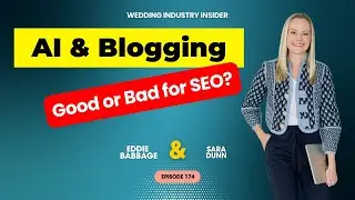 Show up in ChatGPT searches - SEO tips and blogging strategies for wedding planners (WII 174)