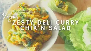 Zesty Deli Curry Chicken* Salad | #9 Vegan Chickathon | Gluten-free | Korenn Rachelle