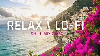 DREAM POP/ RELAX / LO-FI HOUSE MIX 2024