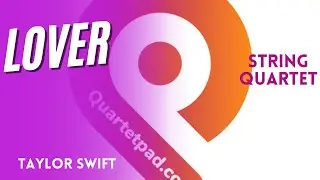 Lover (Taylor Swift) for String Quartet