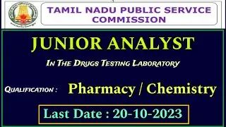 TNPSC Junior Analyst Recruitment 2023: Graduate in Pharmacy/Chemistry/Pharmaceutical Chemistry