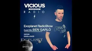 [ExoPlanet#095] with Ben Garl&oacute; @ Vicious Radio (17-11-17)