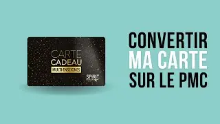 Convertir ma carte Spirit of Cadeau Plus en bon d'achat