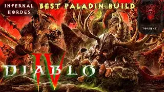 OP Paladin Torment 1 build for The Infernal Horde Diablo IV