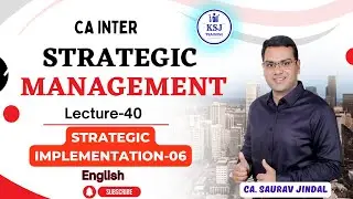 CA Inter Strategic Management | CH-04-Strategic Implementation-06 #cainterfreeclasses