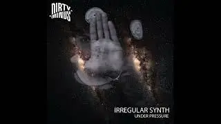 Irregular Synth - Asteroid (Original Mix) [Dirty Minds]