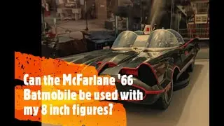 Бэтмобиль McFarlane '66 и фигурка Бэтмена FTC