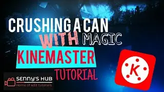 KINEMASTER TUTORIAL: Crushing a CAN with MAGIC
