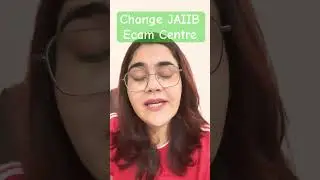 How To Change JAIIB Exam Centre | Update Examination Centre for JAIIB |Process To Change Exam Centre
