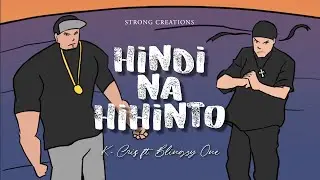 K-CRIS | BLINGZY ONE - HINDI NA HIHINTO (ANIMATED MUSIC VIDEO)