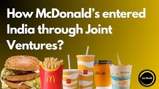 McDonald&rsquo;s entry into India through Joint Ventures