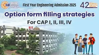 Option form filling strategies for CAP I, II, III, IV | Engineering Admission Process 2025