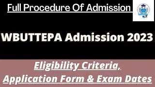 WBUTTEPA Admission 2023 : Application (Soon), Dates, Eligibility, Pattern, Syllabus