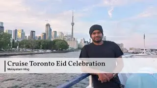 Eid Adha - 4 hrs Cruise Ride Toronto  Night Beauty നഗരത്തിൽ - Canada Merchant Foundation 17-Jun-2024