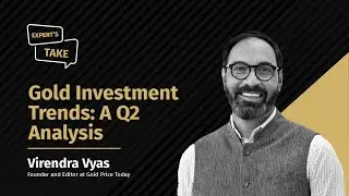 Gold Demand in India: Shifting Trends and Opportunities | Expert Insights with Virendra Vyas