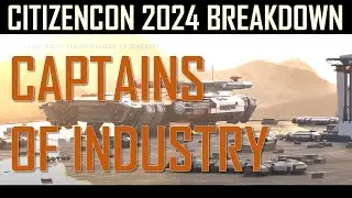 CitizenCon 2954 Breakdown Day 2: Captains of Industry