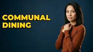What Are Common Customs For Communal Dining?