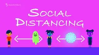Social Distancing and COVID-19 for children