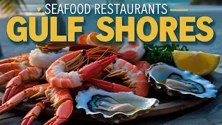 Gulf Shores Seafood Restaurants | Best Seafood Restaurants in Gulf Shores, Alabama, USA