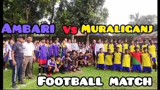 ambari vs muraliganj/friendly football match