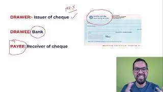 Drawer Drawee & Payee | Parties on Cheque | Difference Between Drawer, Drawee and Payee in English