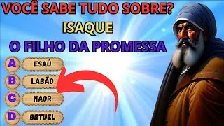 🚨🚨🤔QUIZ B&Iacute;BLICO Voc&ecirc; sabe tudo sobre ISAQUE O FILHO DA PROMESSA? 5% ACERTA TODAS - N&Iacute;VEL DIF&Iacute;CIL😱