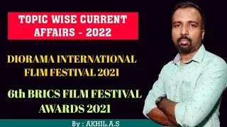 Current Affairs  ||   Diorama and Brics Fil Festival 2021
