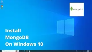 Install MongoDB on Windows 10 In 5 Minutes - [ 2023 ]