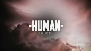 Rag'n'Bone Man - Human (𝐒𝐩𝐞𝐞𝐝 𝐔𝐩 𝐕𝐞𝐫𝐬𝐢𝐨𝐧)
