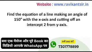 Find the equation of a line making an angle of 150&deg; with the x-axis and cutting off an intercept 2 f