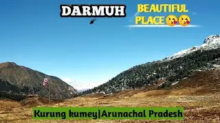 Darmuh|Kurung Kumey | Arunachal Pradesh|Incredible Arunachal|BayZone
