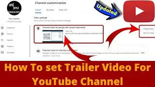 How to add or change trailer on YouTube Channel | How to add channel trailer on YouTube Home | 2022