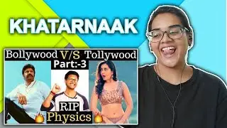 Bollywood V/S Tollywood (Ep-3) REACTION | RIP Physics | Funny Scene | Samrat Ki Pathshala | Neha M.