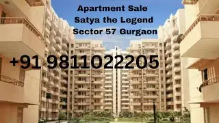 Apartment Sale Satya the Legend Sector 57 Gurgaon +91 9811022205