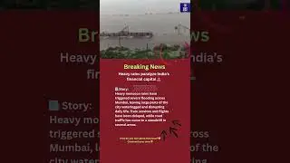 🌧️ Mumbai Flood Chaos 🌊 #india  #news #global #update