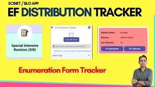 EF Distribution Tracker in blo app and ecinet app for enumeration form tracking #sir