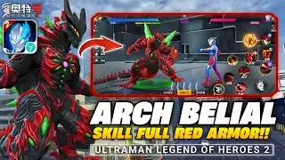 BAN PERMANEN DI RANK!! REVIEW ARCH BELIAL - GAME ULTRAMAN LEGEND OF HEROES 2