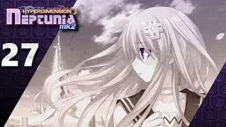 Hyperdimension Neptunia Mk2 (PS3, Let's Play) | Conquest Ending | Part 27