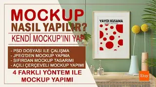 Wall Art Ürünleriniz için MOCKUP Nasıl Oluşturulur? Detaylı Anlatım!