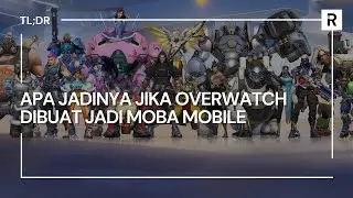 Rumornya Overwatch MOBA Mobile Sedang Dibuat! - TL;DR
