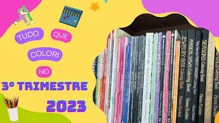 Todos meus coloridos concluídos no 3° trimestre de 2023