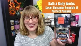 Bath & Body Works Sweet Cinnamon Pumpkin VS Purrfect Pumpkin