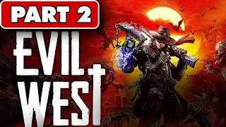 Evil West Full Gameplay Part 2 [1080p/60FPS] #nocommentary #spikegaming