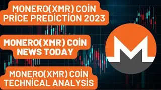 MONERO(XMR) Coin Price Prediction 2023/MONERO(XMR) Coin NewsToday/MONERO(XMR) CoinTechnical Analysis