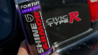My Thoughts 🫤🤔Shine Armor Fortify Quick Coat | Ceramic Coating Civic Type R